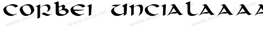 Corbei Uncial字体转换